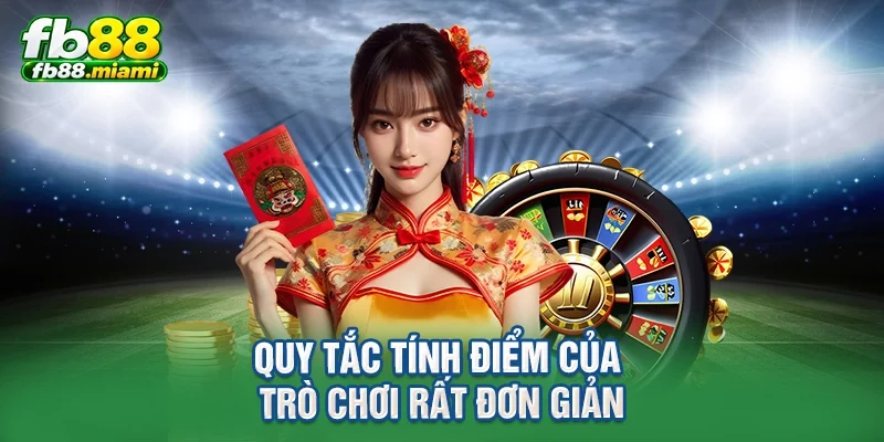 Quy tắc tính điểm của trò chơi rất đơn giản